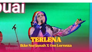 Download lagu TERLENA - Ikke Nurjanah vt Om Lorenza mp3