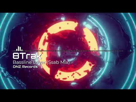 8Trak - Bassline Lover