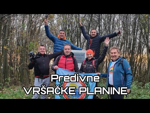 Vršačka transverzala - Sa Vanjom u planine 38 - Balkan trip