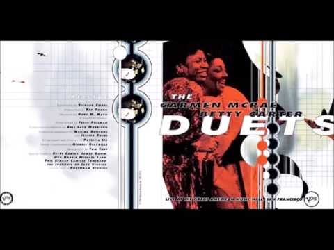 Carmen McRae and Betty Carter - It Don't Mean A Thing (If It Ain't Got That Swing)