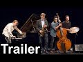 Flamenco Meets Jazz - Trailer