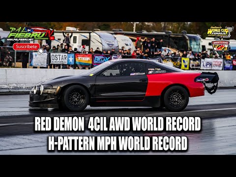 Red Demon 4 Cil AWD World Record / H-Pattern MPH World Record | World Cup Finals 2021 | PalfiebruTV