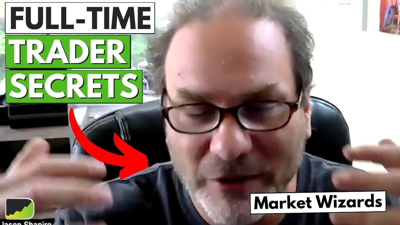 “Market Wizards” That Makes A Living Trading - Jason Shapiro