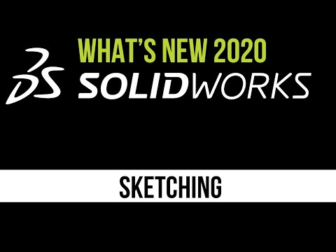 SOLIDWORKS 2020 CAD Tutorial - Sketching Enhancements