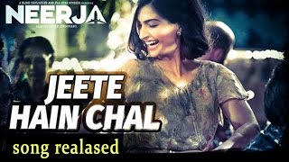 Jeete Hai Chal Song Released - Latest Bollywood News