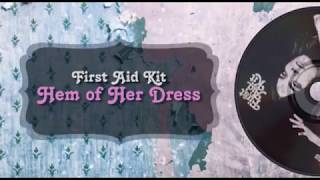 First Aid Kit - Hem of Her Dress (Lyrics)