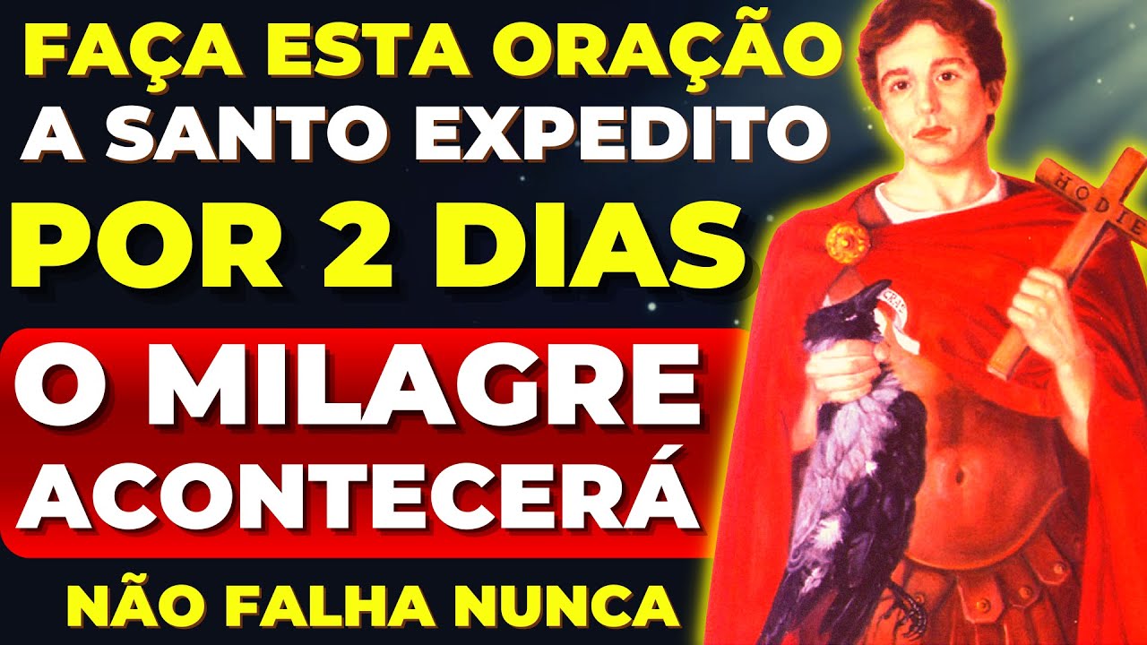 ORAÇÃO FORTE do MILAGRE URGENTE de SANTO EXPEDITO | FAÇA e RECEBA O QUE TANTO PRECISA RÁPIDO