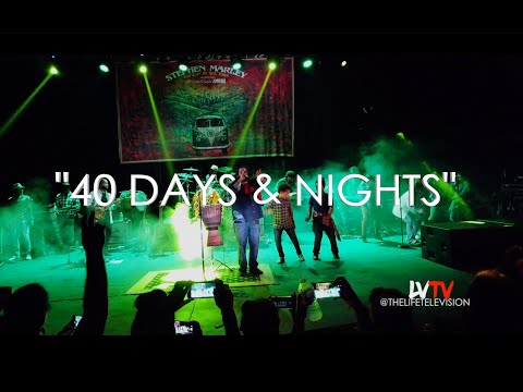 Stephen Marley "40 Days & 40 Nights" (LIVE)