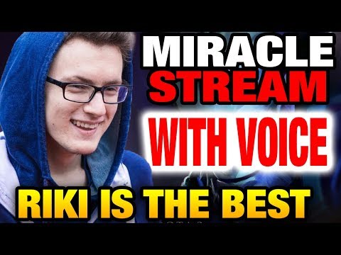 Miracle- Dota 2 Stream: Trust Me RIKI IS THE BEST