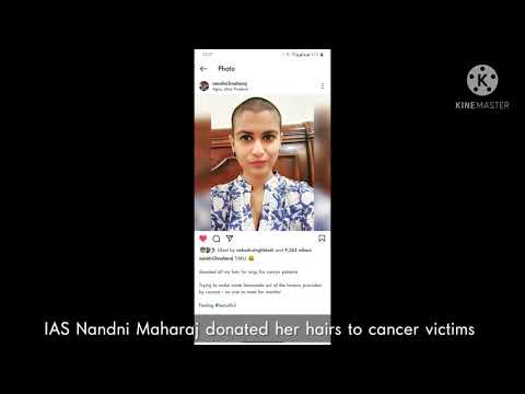 Young IAS officer Nandini Maharaj  donated Her Hairs to Cancer victims!