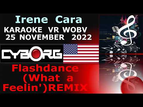 Irene Cara - Flashdance (What A Feeling) Remix KARAOKE VR WOBV FAREWELL IRENE CARA 25 NOVEMBER 2022
