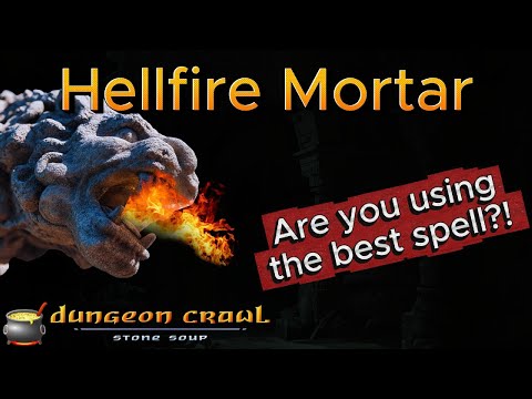 Hellfire Mortar Is the Best Spell in DCSS, Use It!