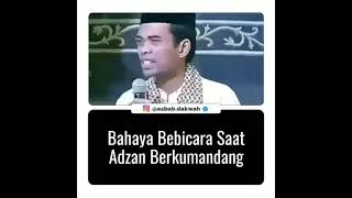 Download lagu Bahaya Berbicara Saat Adzan sedang berkumandang | Ustadz Abdul Somad mp3