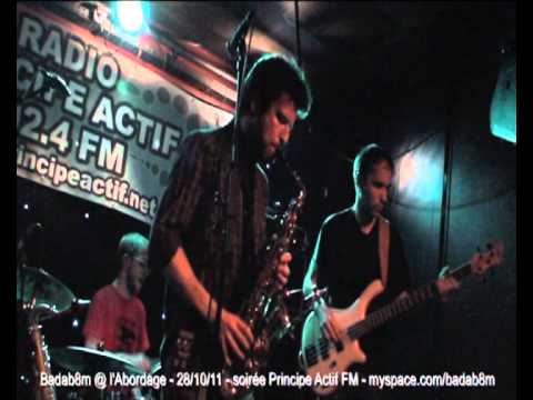 Badab8m @ Abordage - 28/10/11 - soirée Principe Actif FM - Octroi Acoustique Club