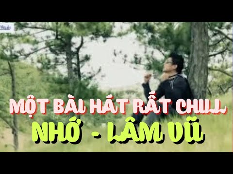 Nhớ - Lâm Vũ