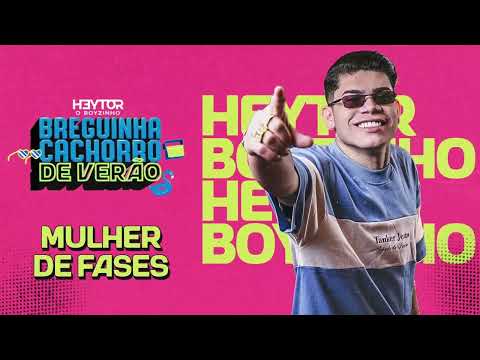 MULHER DE FASES - BREGUINHA CACHORRO DE VERÃO - Heytor O Boyzinho