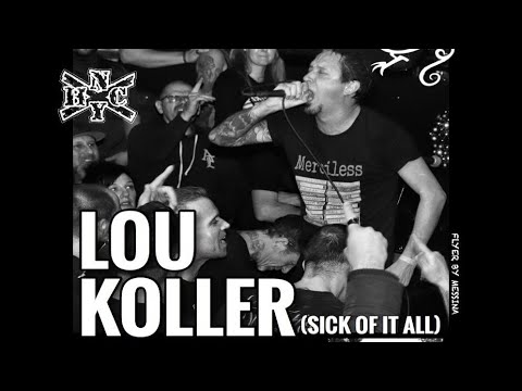 The New York Hardcore Chronicles LIVE! Episode #5 w/ Lou Koller (Sick Of It All)