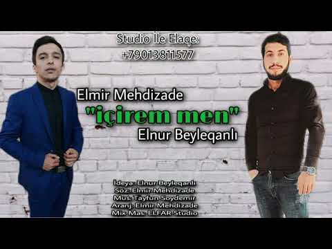 Elmir Mehdizade & Elnur Beyleqanli İcirem Men 2023 ( Yeni Mahni ) #yenimahni #yenimahnilar