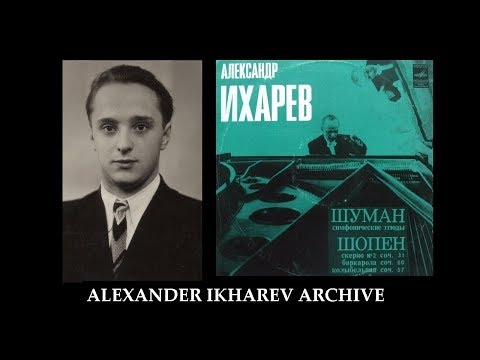 Alexander Ikharev - Schumann & Chopin (1976) FULL