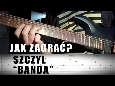 Szczyl - Banda | Jak zagrać na gitarze | TABY