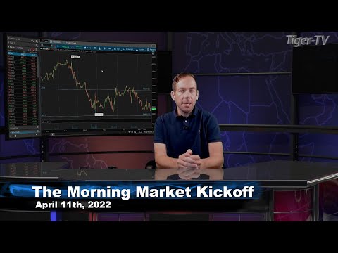 April 11th The Morning Market Kickoff with Tommy O'Brien on TFNN - 2022