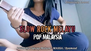 Download lagu PATAHNYA SAYAP MALAM (MASSA) - Diviana Lutfa Cover Akustik #slowrockmelayu #cover #popmalaysia mp3