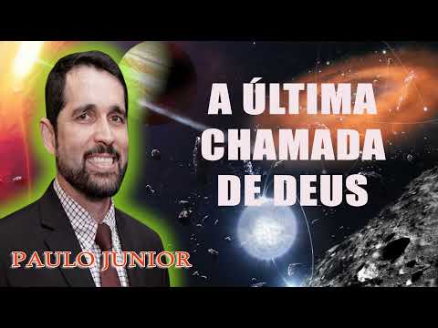 A ÚLTIMA CHAMADA DE DEUS - Paulo Júnior
