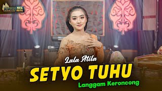 Download lagu LALA ATILA - SETYO TUHU - KEMBAR CAMPURSARI (  ) mp3