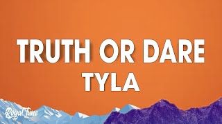 TYLA - Truth or Dare (Lyrics)