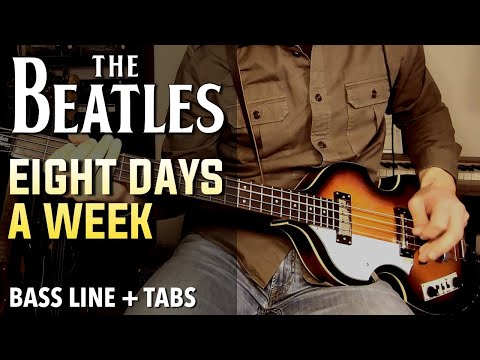 The Beatles - Eight Days A Week /// BASS LINE [Play Along Tabs]