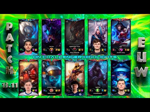 EUW Challenger Match #686 Patch 13.11 [SK Sertuss, VIT Upset, NORD Kackos , KC SAKEN, Targamas]