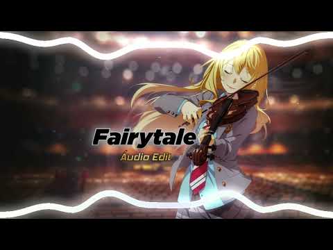 ঔৣ͜͡ 『fairytale alexander  』Rybak  - Áudio Edit