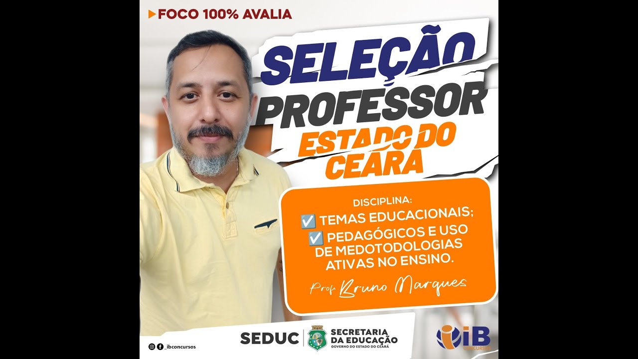 SEDUC-CE - TEMAS EDUCACIONAIS ; PEDAGÓGICOS E USO DE METODOLOGIAS ATIVAS NO ENSINO 2024