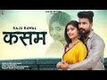 Kasam Nev Love Song 2023 | |Raju Rawal|New Rajasthani Dj Love Song Kasam  2023
