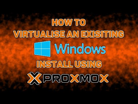 How to Virtualise an Existing Windows Install using Proxmox