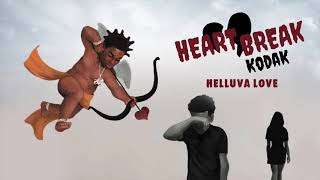 Kodak Black Helluva Love (Official Audio)