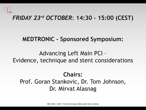 EBC 2020: MEDTRONIC - Advancing Left Main PCI – Evidence, technique, and stent considerations