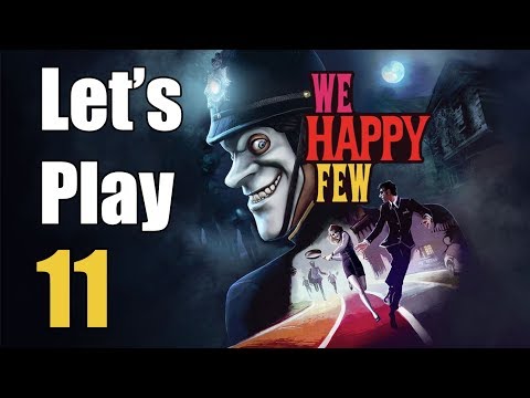 We Happy Few - Let's Play Part 11: The Faraday Cage