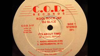 KOOL ROCK JAY AND D.J. SLICE  - IT'S ABOUT TIME