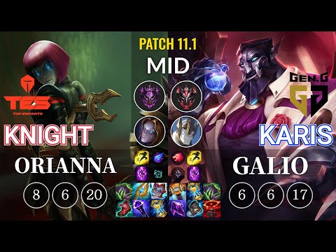 TES knight Orianna vs GEN Karis Galio Mid - KR Patch 11.1