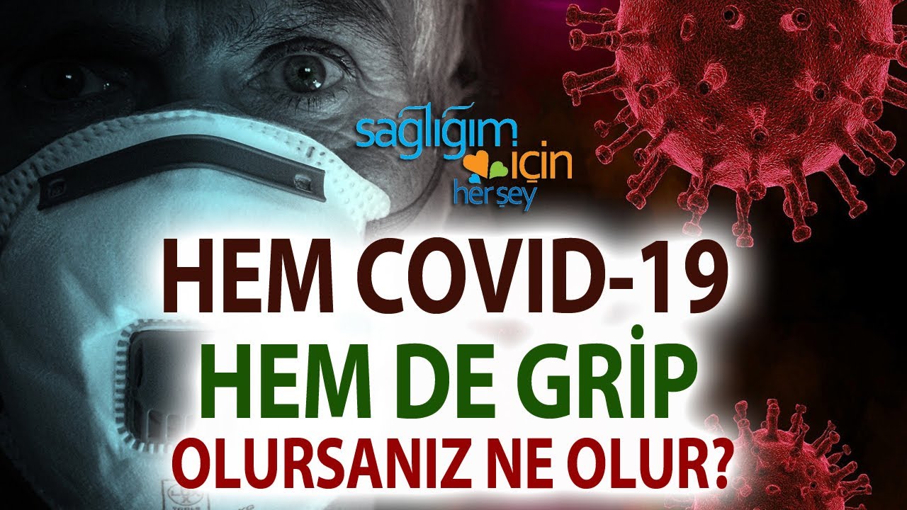 COVID-19 ve Grip Birlikte Görülebilir mi?