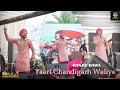 YAARI CHANDIGARH WALIYE II RANJIT BAWA LIVE || 2023 || Hasan Records