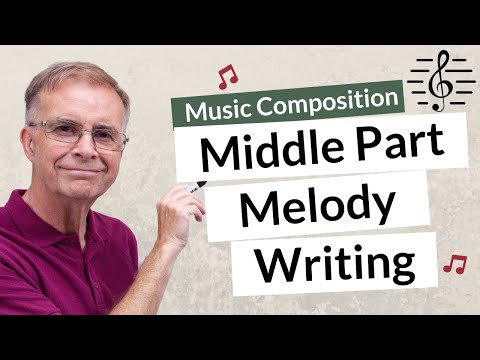 How to Compose a Melody in a Middle Part - Music Composition