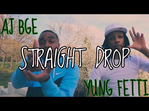 AJ BGE & Yung Fetti - Straight Drop (Official Music Video)