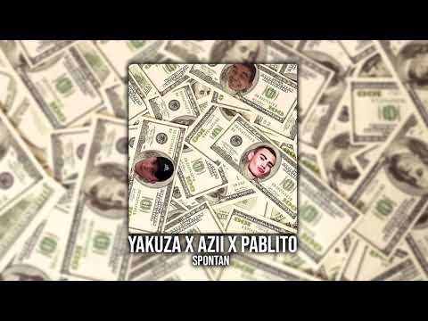 yakuza x azii x pablito - spontan (prod. Beast Inside Beats)