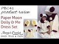 Paper Moon Dolly & Me Dress Set Product Review PB042