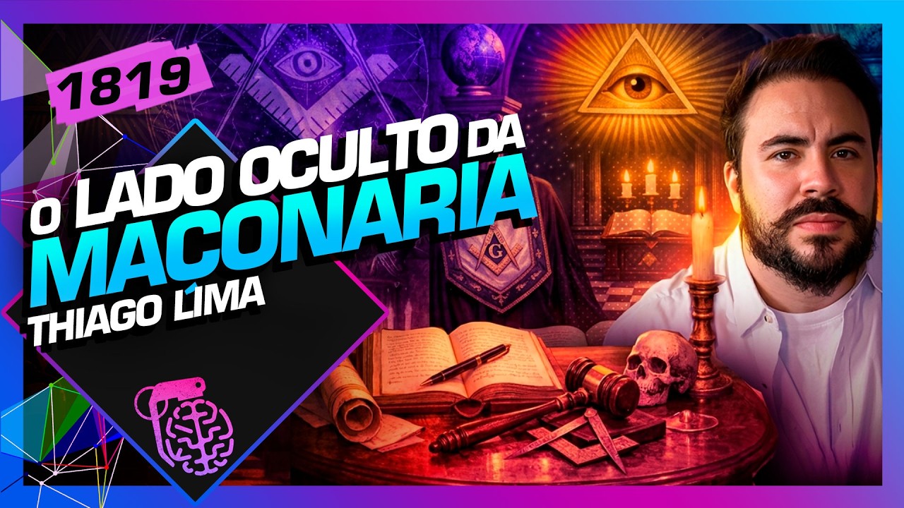 O LADO OCULTO DA MAÇONARIA: THIAGO LIMA - Inteligência Ltda. Podcast #1819