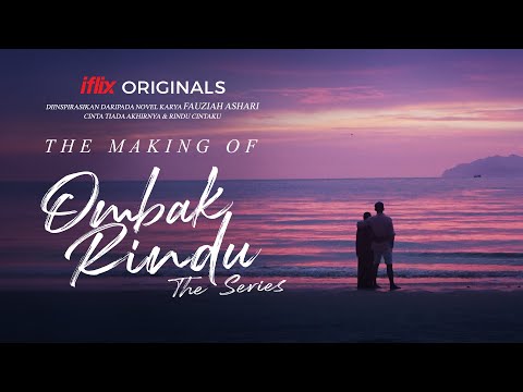 The Making of Ombak Rindu The Series | Tonton Percuma di iflix