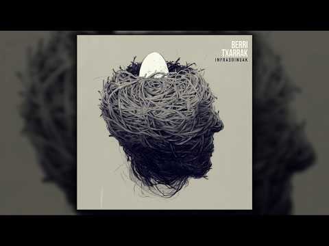 Berri Txarrak - Infrasoinuak (full album - disko osoa)