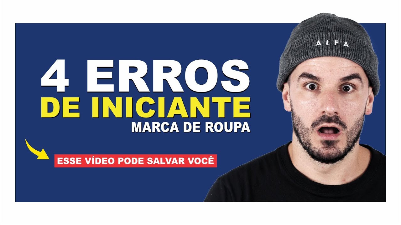 4 ERROS QUE VOCÊ NÃO PODE COMETER NA SUA MARCA DE ROUPAS
